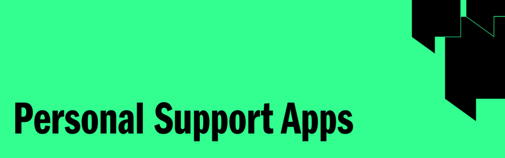 Personal Support Apps