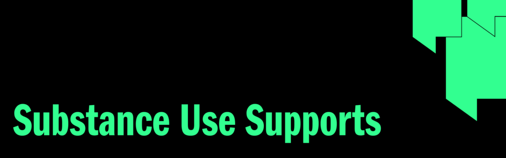 Substance Use Supports