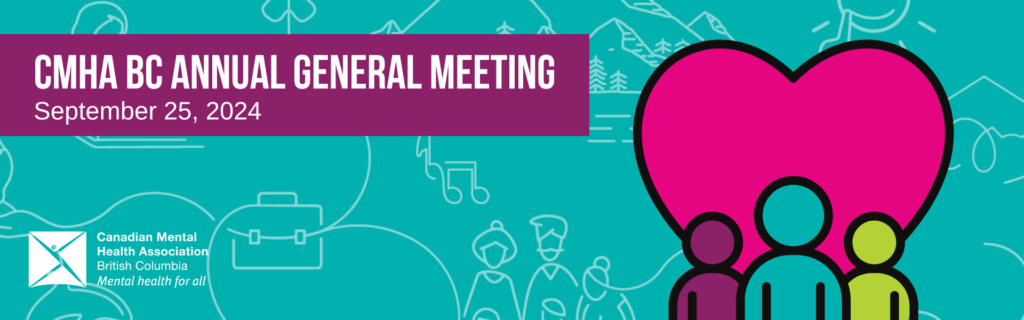 CMHA BC Annual General Meeting September 25, 2024